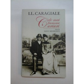   I. L. CARAGIALE  -  Cele mai frumoase scrisori (alese de Dan C. Mihailescu)